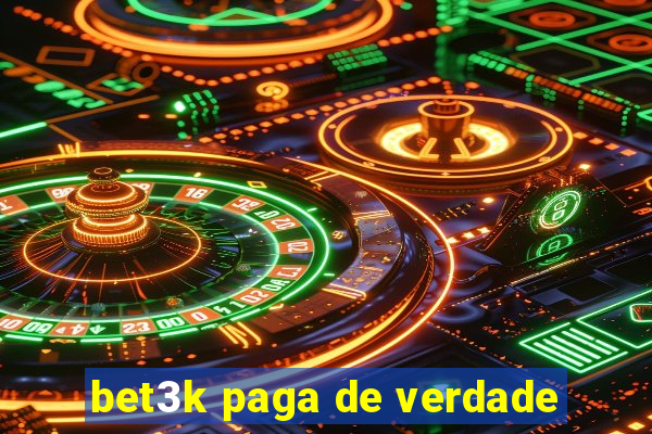 bet3k paga de verdade